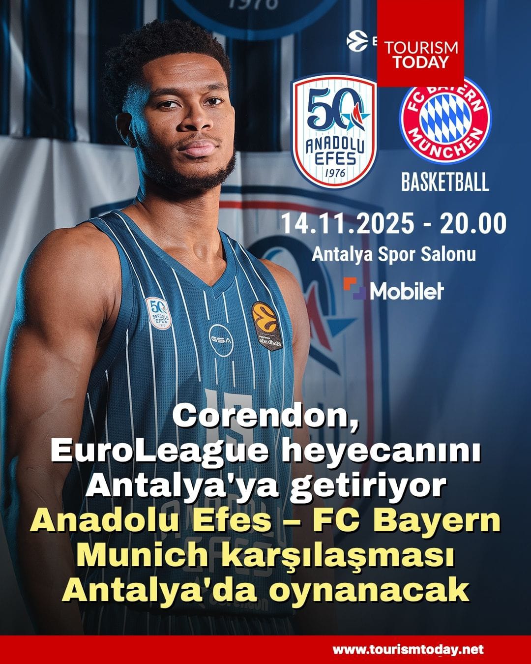 Corendon, EuroLeague heyecanını Antalya'ya getiriyor: Anadolu Efes – FC Bayern Munich karşılaşması Antalya'da