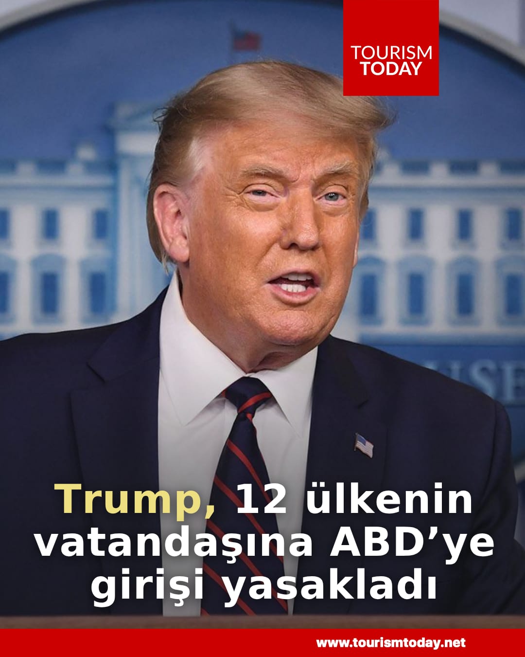 Trump, 12 ülkenin vatandaşına ABD’ye girişi yasakladı
