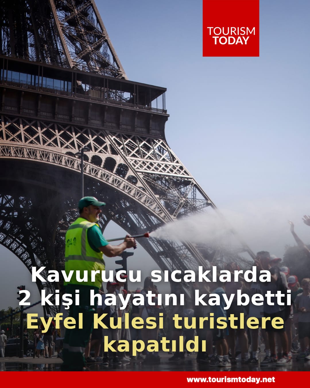 Kavurucu sıcaklarda 2 kişi hayatını kaybetti: Eyfel Kulesi turistlere kapatıldı
