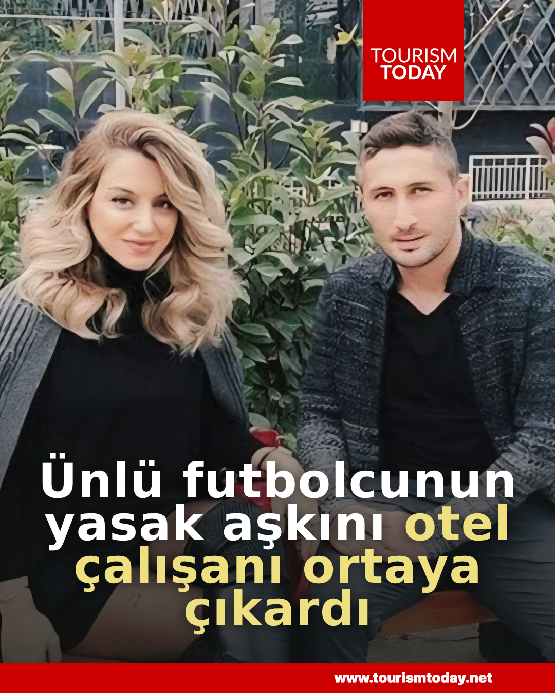 Ünlü futbolcunun yasak aşkını otel çalışanı ortaya çıkardı
