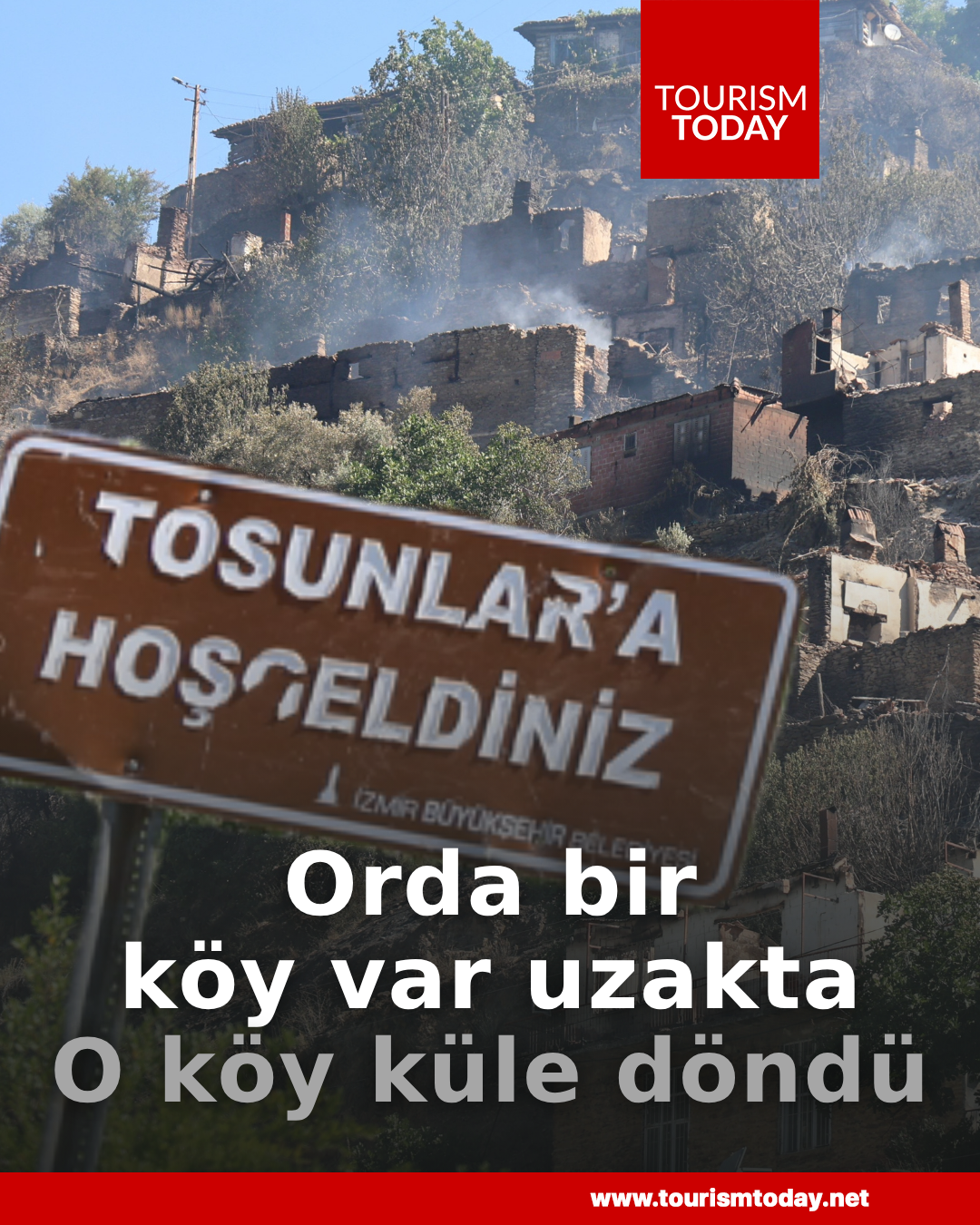 Orda bir köy var uzakta, o köy küle döndü