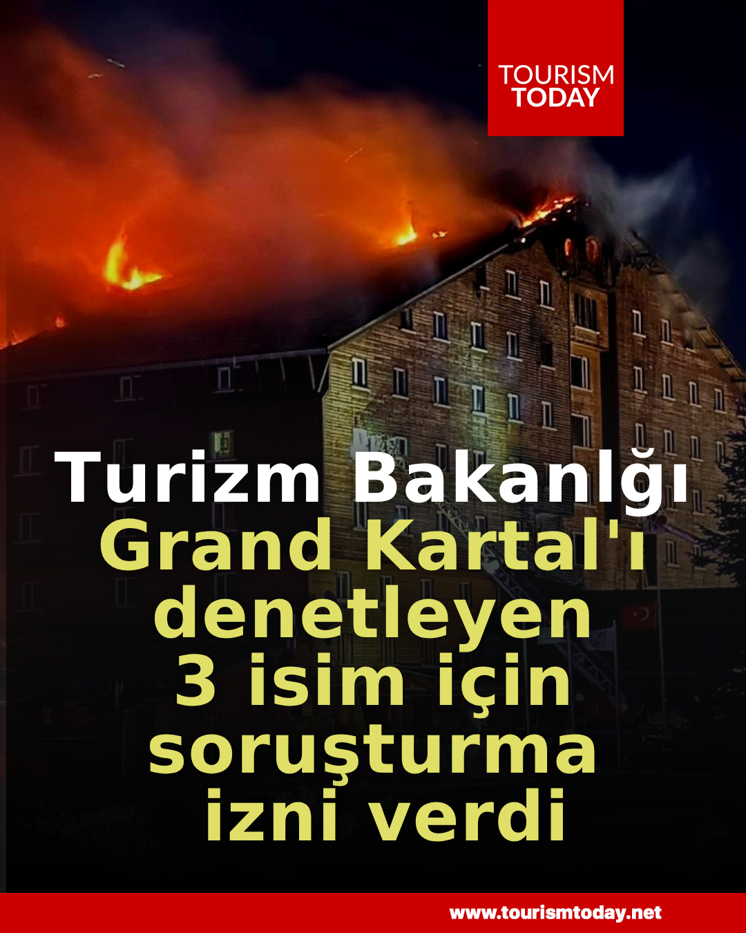 Turizm Bakanlğı, Grand Kartal Otel'i denetleyen 3 isim için soruşturma izni verdi   