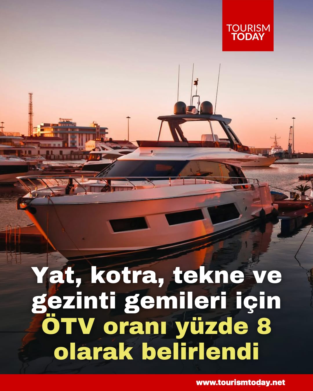 Yat, kotra, tekne ve gezinti gemileri için ÖTV oranı yüzde 8 olarak belirlendi