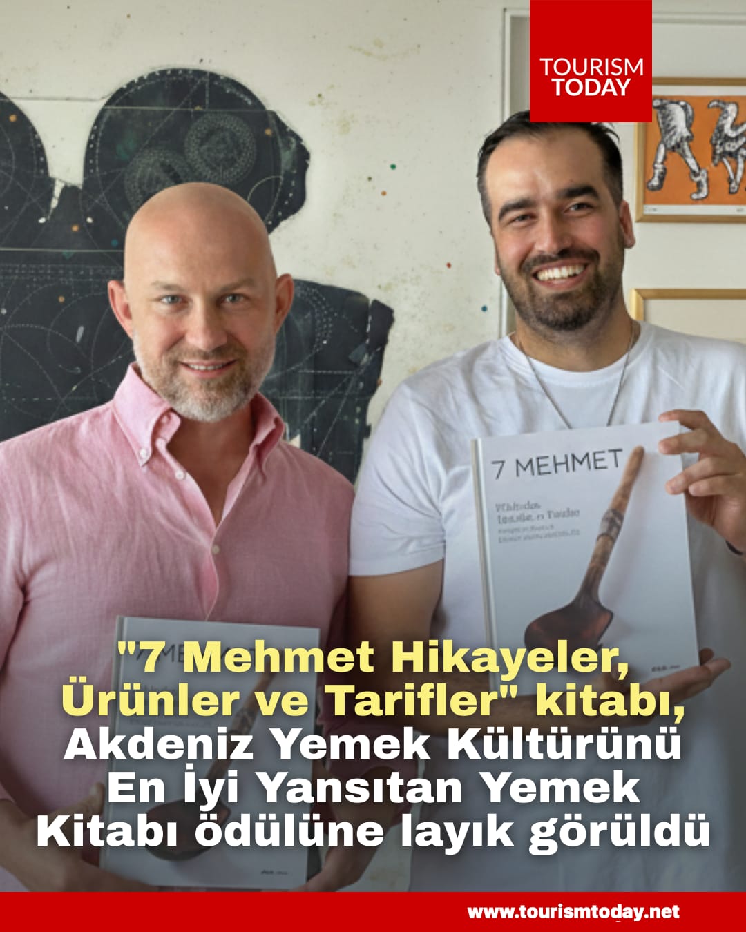 "7 Mehmet Hikayeler, Ürünler ve Tarifler" kitabı, Akdeniz Yemek Kültürünü En İyi Yansıtan Yemek Kitabı ödülüne layık görüldü