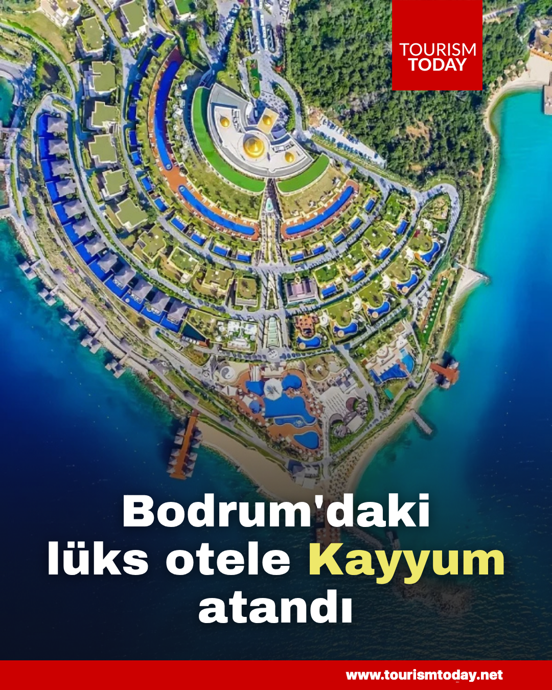 Bodrum'daki lüks otele Kayyum atandı
