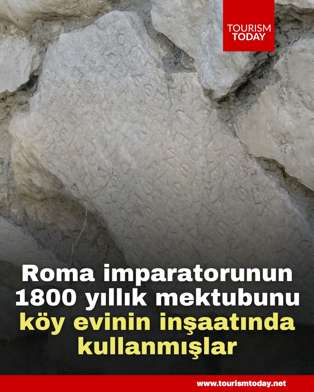 Roma imparatorunun 1800 yıllık mektubunu köy evinin inşaatında kullanmışlar
