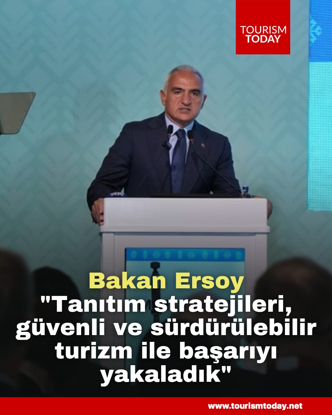 Bakan Ersoy: "Tanıtım stratejileri, güvenli ve sürdürülebilir turizm ile başarıyı yakaladık"
