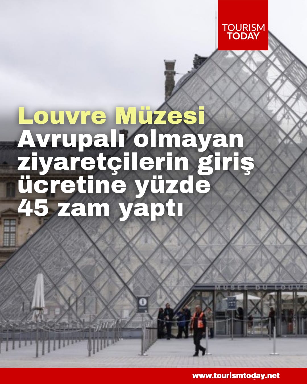 Louvre Müzesi Avrupalı olmayan ziyaretçilerin giriş ücretine yüzde 45 zam yaptı
