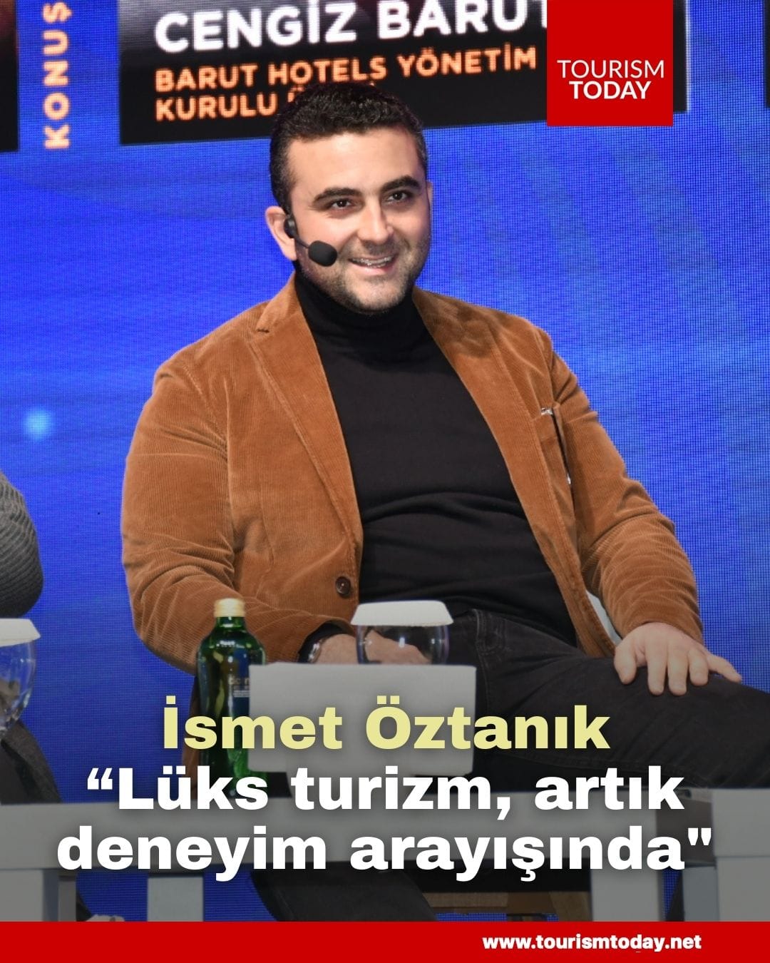 İsmet Öztanık: “Lüks turizm, artık deneyim arayışında"