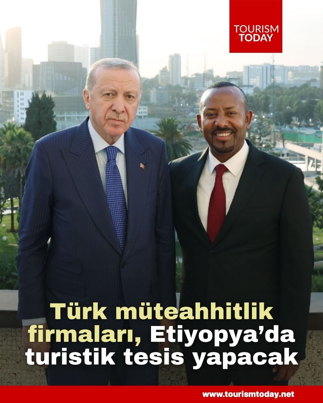 Türk müteahhitlik firmaları, Etiyopya’da turistik tesis yapacak