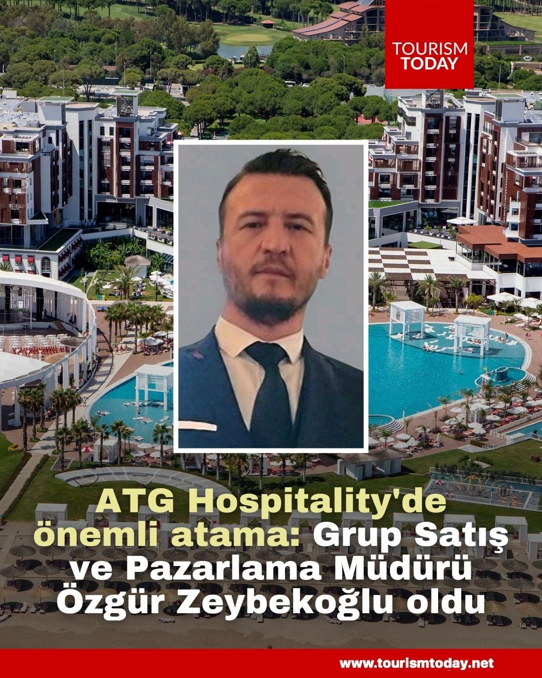 ATG Hospitality'de önemli atama: Grup Satış ve Pazarlama Müdürü Özgür Zeybekoğlu oldu
