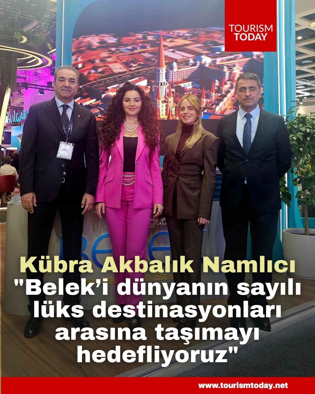 Kübra Akbalık Namlıcı: "Belek’i dünyanın sayılı lüks destinasyonları arasına taşımayı hedefliyoruz"