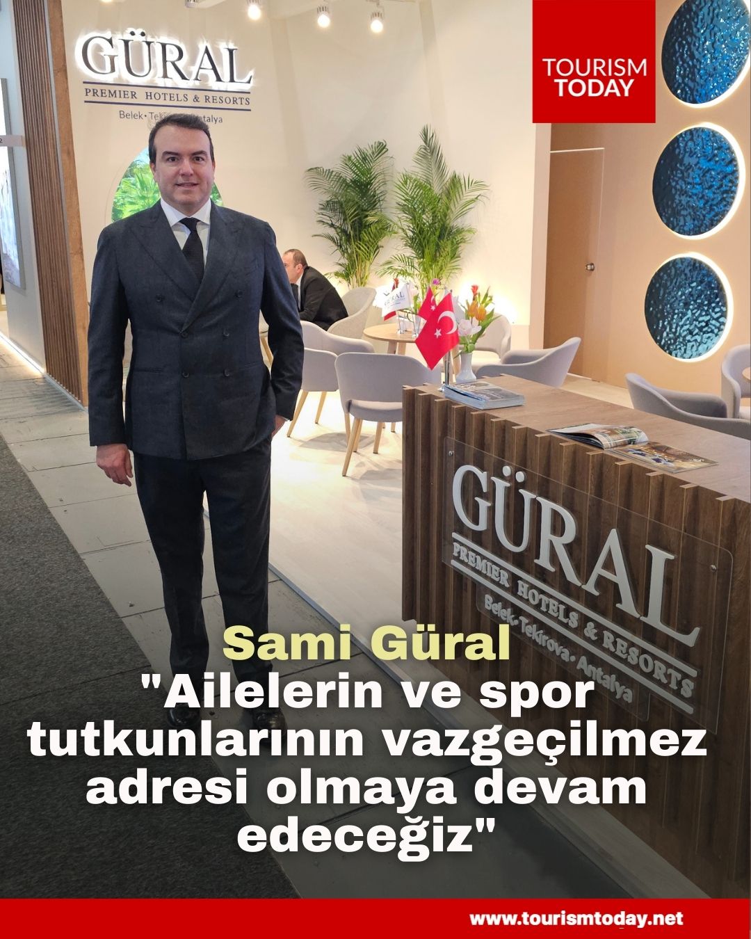 Sami Güral: "Avrupa pazarında özellikle ailelerin ve spor tutkunlarının vazgeçilmez adresi olmaya de