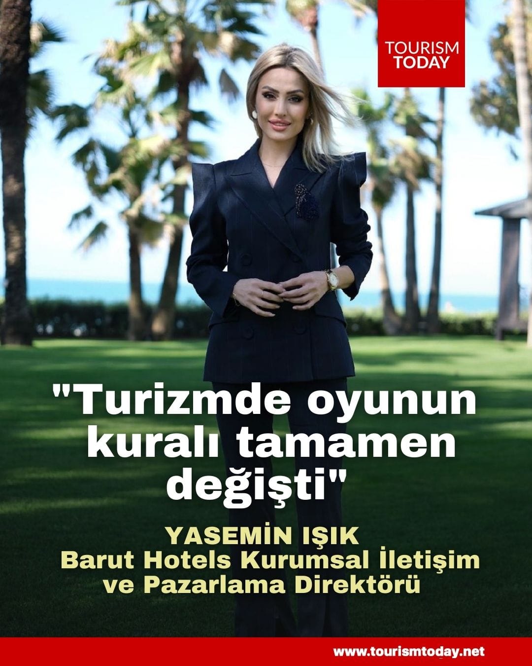 Yasemin Işık: "Turizmde oyunun kuralı tamamen değişti"