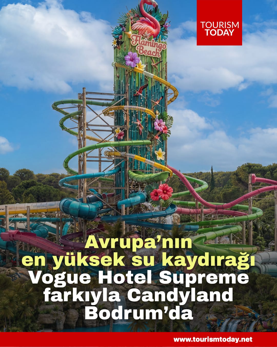 Avrupa’nın en yüksek su kaydırağı,  Vogue Hotel Supreme farkıyla Candyland Bodrum’da