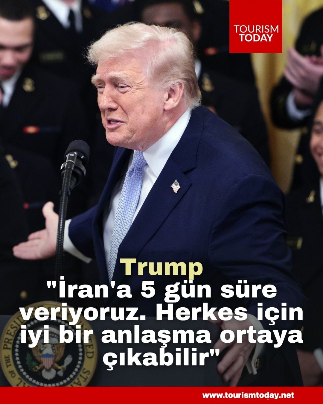 Trump: "İran'a beş gün süre veriyoruz. Herkes için iyi bir anlaşma ortaya çıkabilir" 