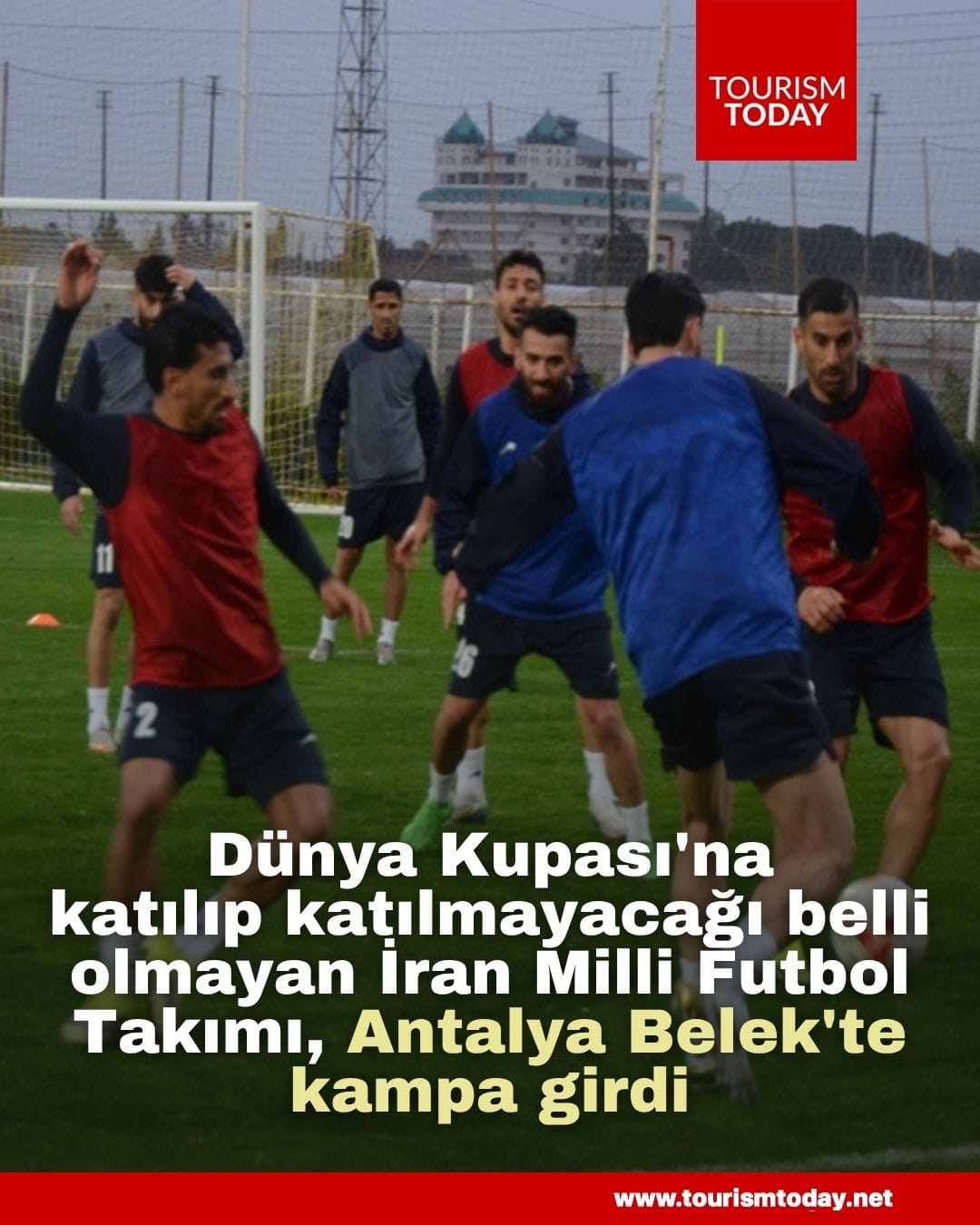 Dünya Kupası'na katılıp katılmayacağı belli olmayan İran Milli Futbol Takımı, Antalya Belek'te kampa girdi