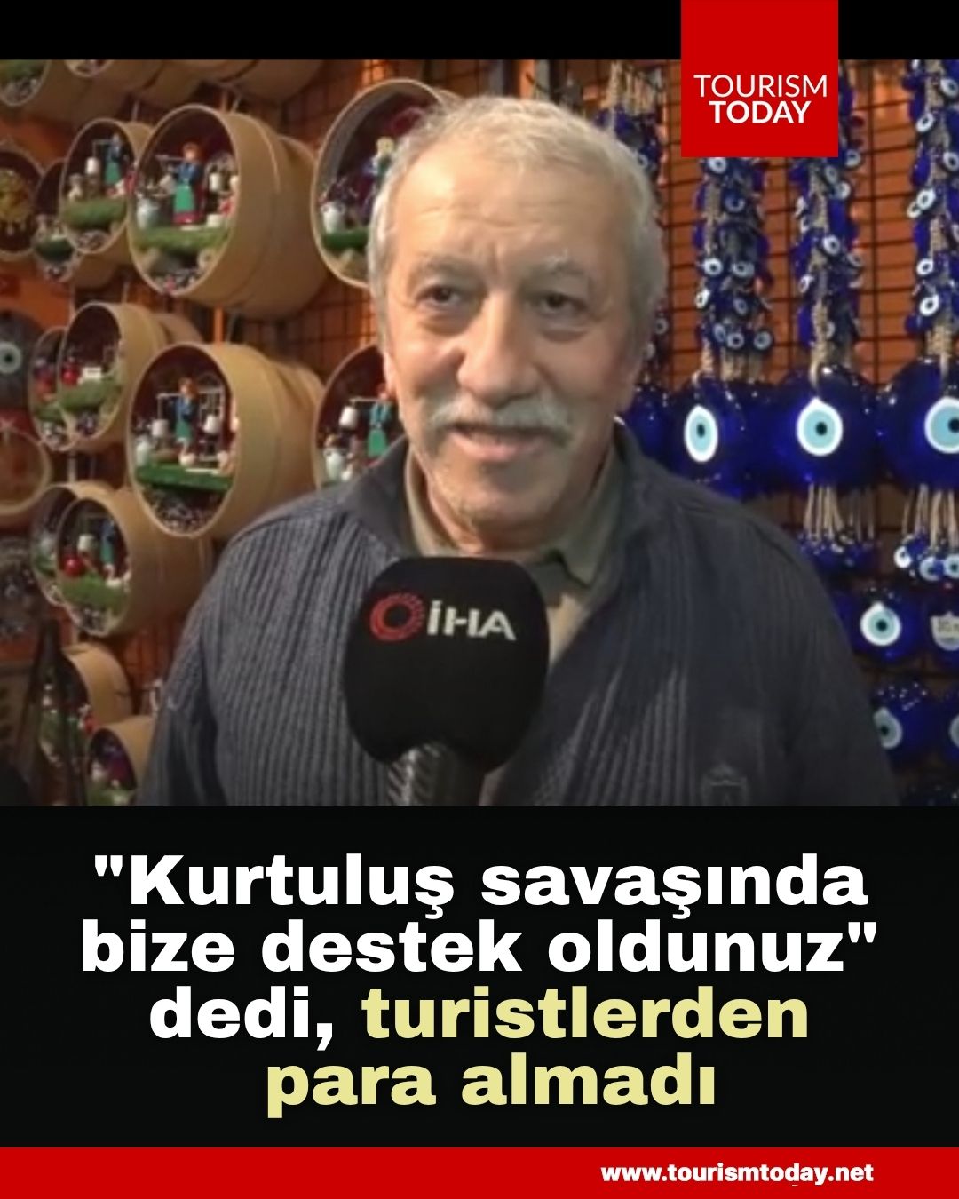 "Kurtuluş savaşında bize destek oldunuz" dedi, turistlerden para almadı