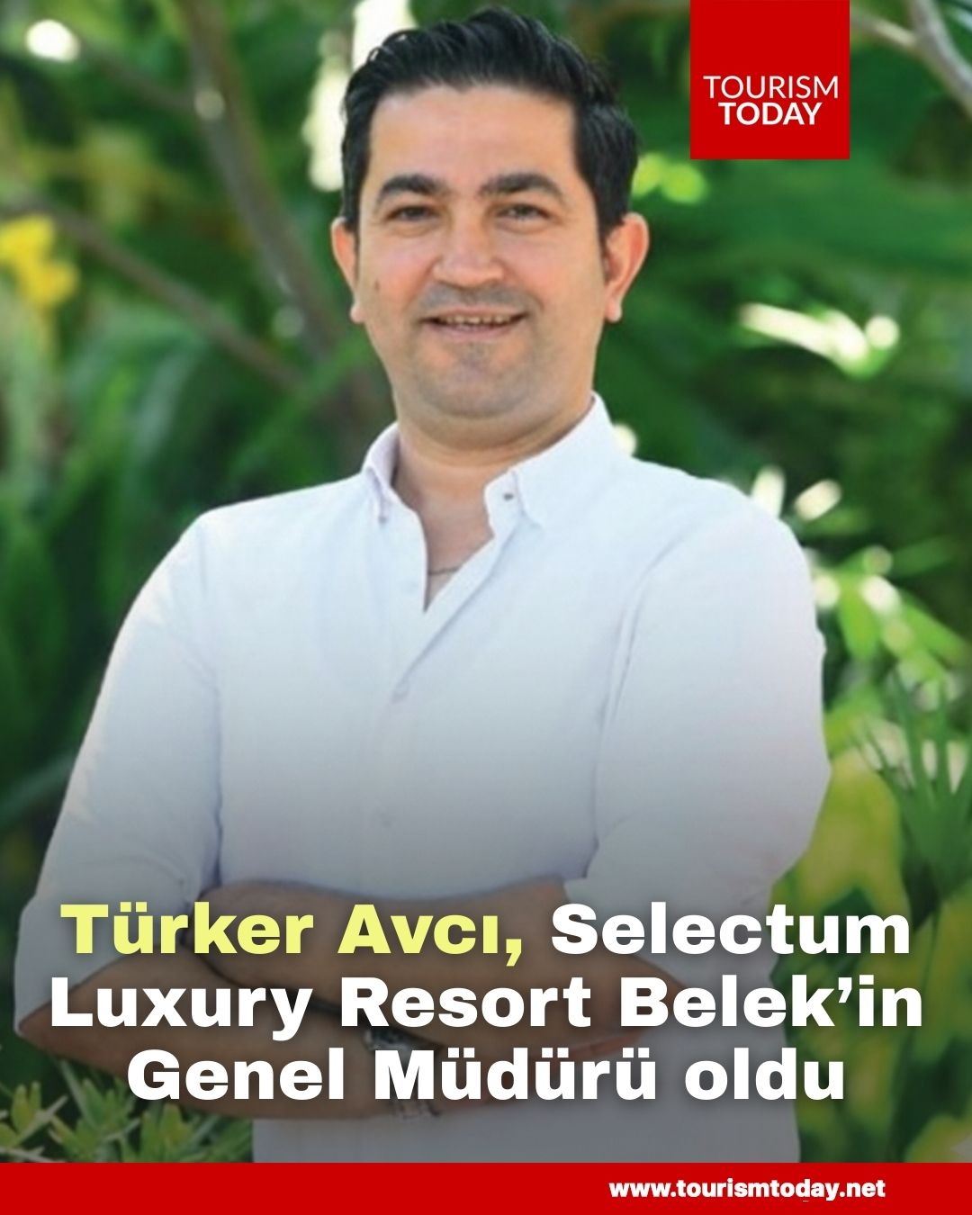 Türker Avcı, Selectum Luxury Resort Belek’in Genel Müdürü oldu
