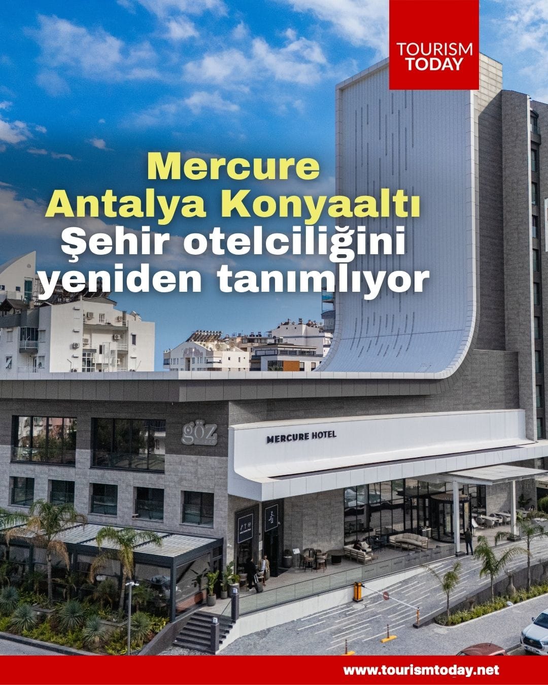 Mercure Antalya Konyaaltı, Antalya’da şehir otelciliği standartlarını yeniden tanımlıyor