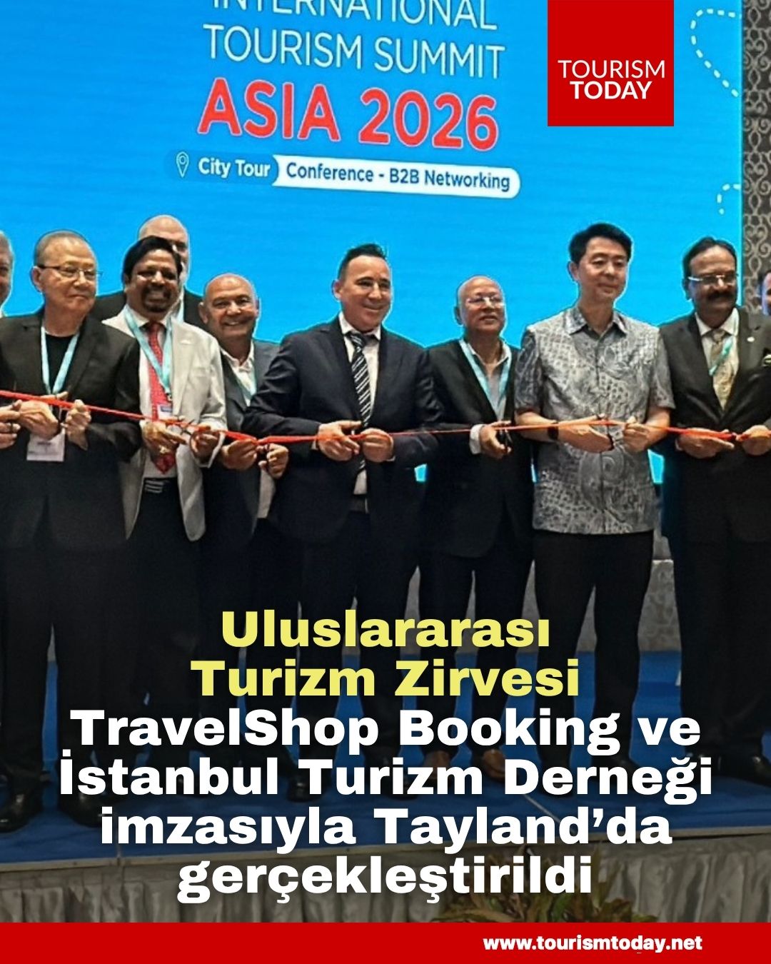 Uluslararası Turizm Zirvesi, TravelShop Booking ve İstanbul Turizm Derneği imzasıyla Tayland’da gerçekleştirildi