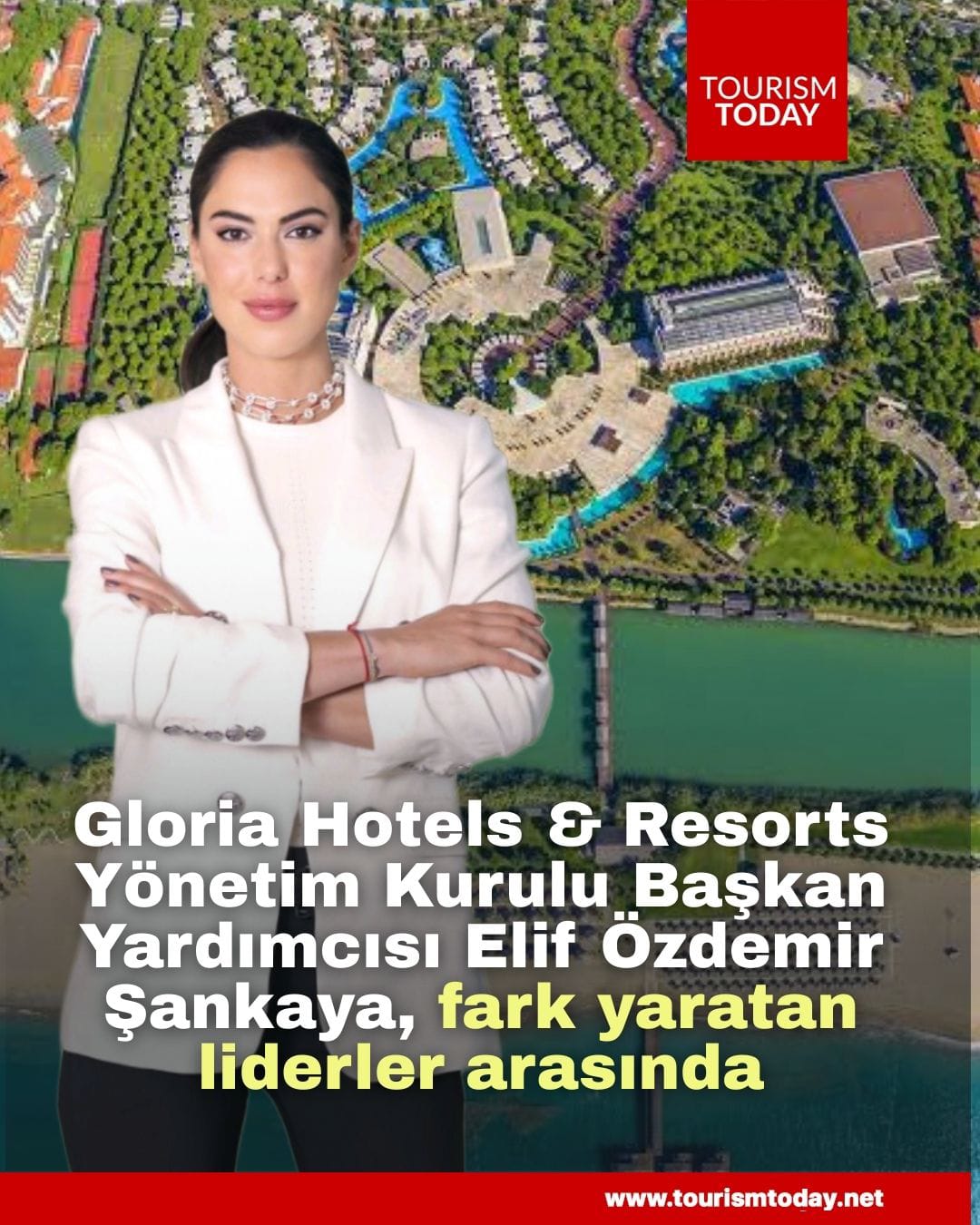 Gloria Hotels & Resorts Yönetim Kurulu Başkan Yardımcısı Elif Özdemir Şankaya, fark yaratan liderler arasında.