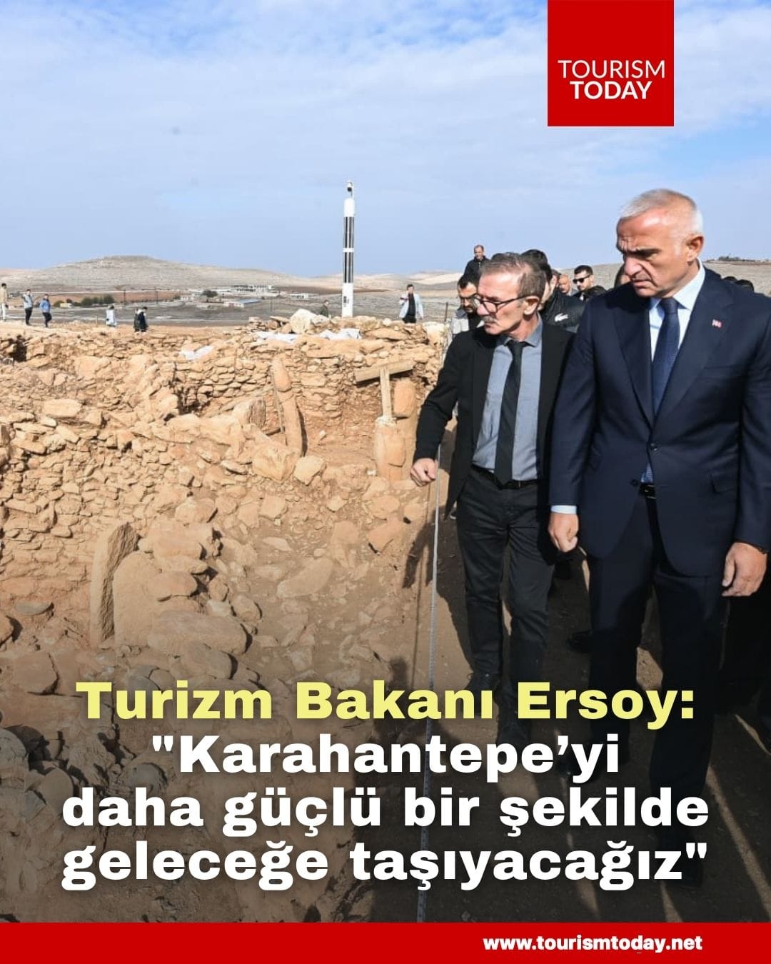 Turizm Bakanı Ersoy: "Karahantepe’yi daha güçlü bir şekilde geleceğe taşıyacağız" 