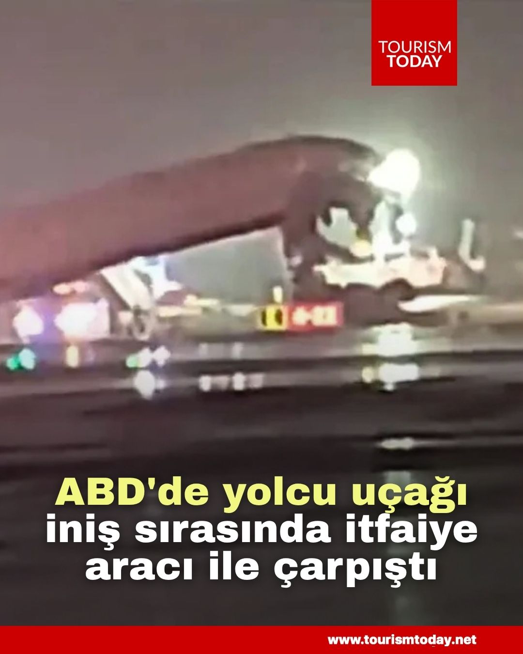 ABD'de yolcu uçağı iniş sırasında itfaiye aracı ile çarpıştı