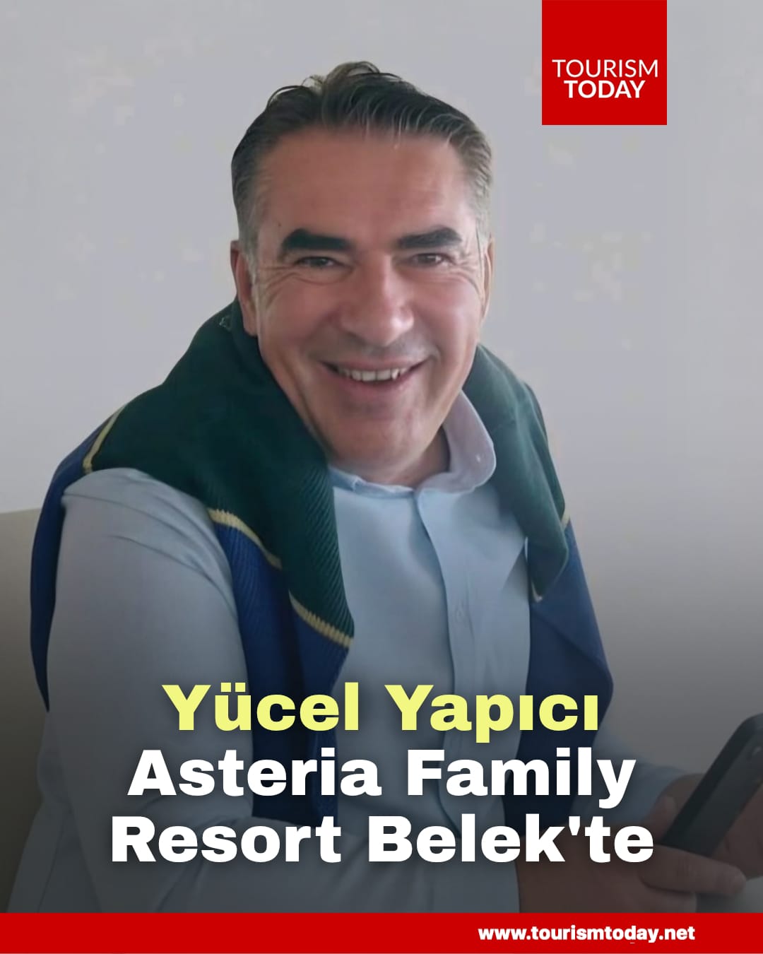 Yücel Yapıcı, Asteria Family Resort Belek'te