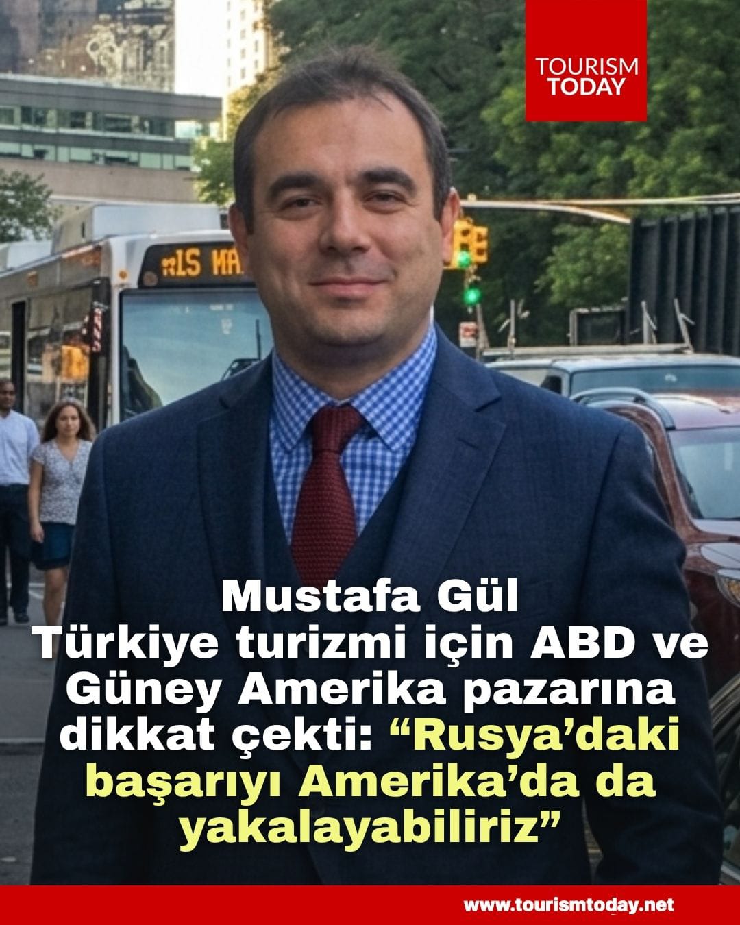 Mustafa Gül, Türkiye turizmi için ABD ve Güney Amerika pazarına dikkat çekti: “Rusya’daki başarıyı Amerika’da da yakalayabiliriz”