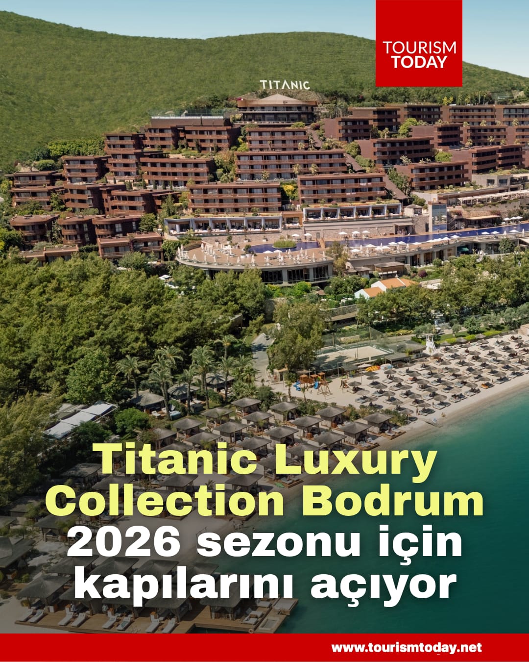 Titanic Luxury Collection Bodrum, 2026 sezonu için kapılarını açıyor