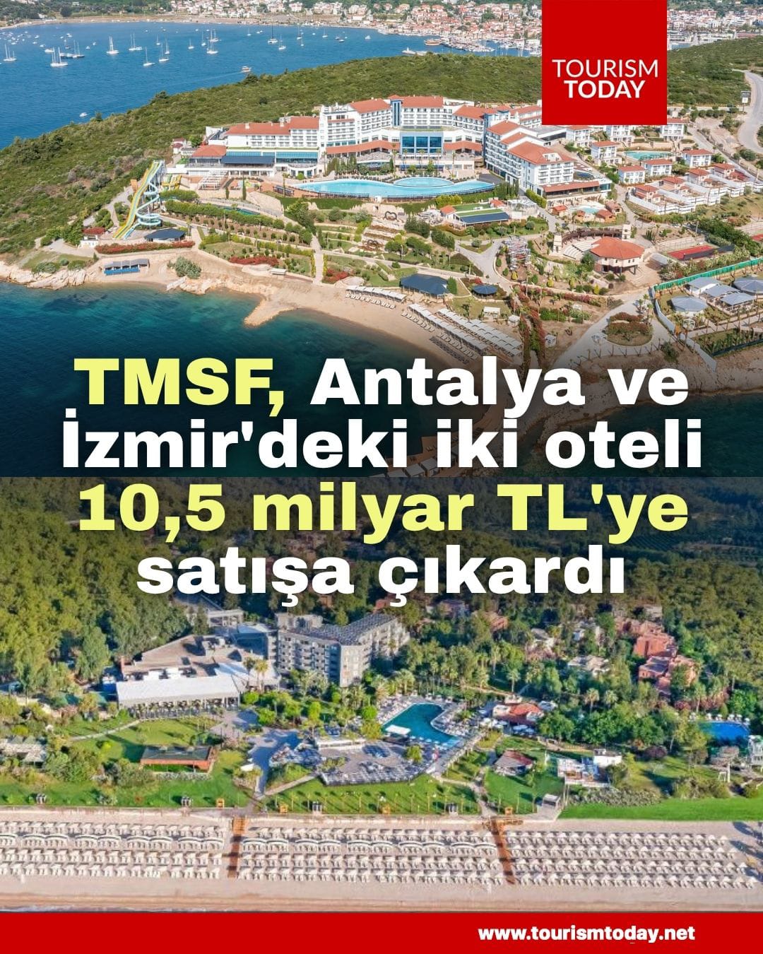 TMSF, Antalya ve İzmir'deki iki oteli 10,5 milyar TL'ye satışa çıkardı
