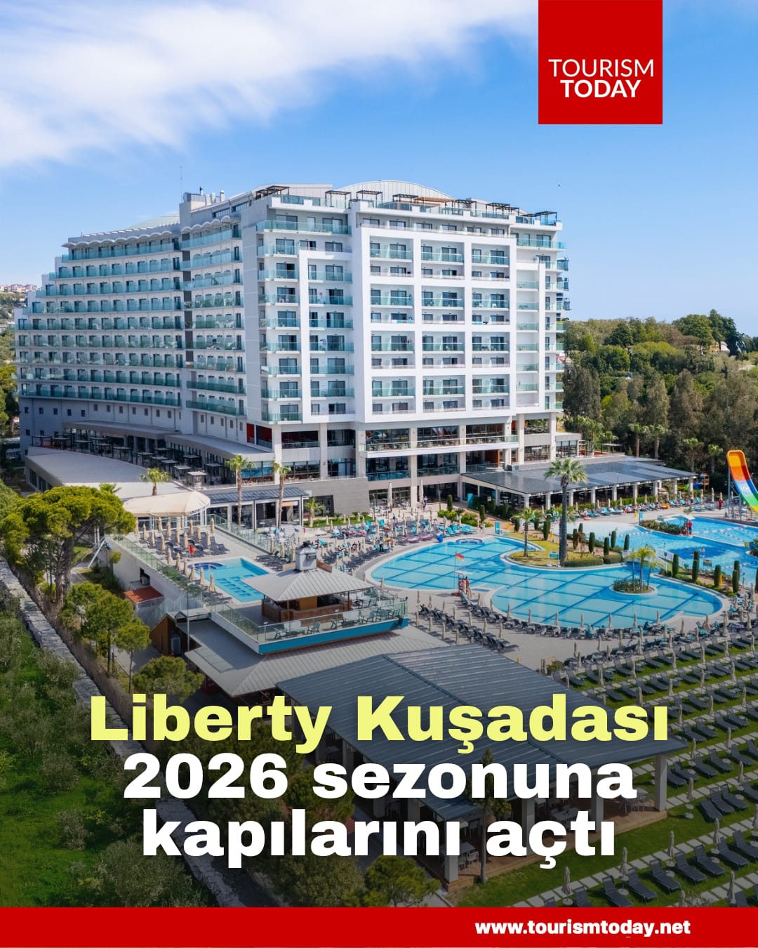 Liberty Kuşadası, 2026 sezonuna kapılarını açtı
