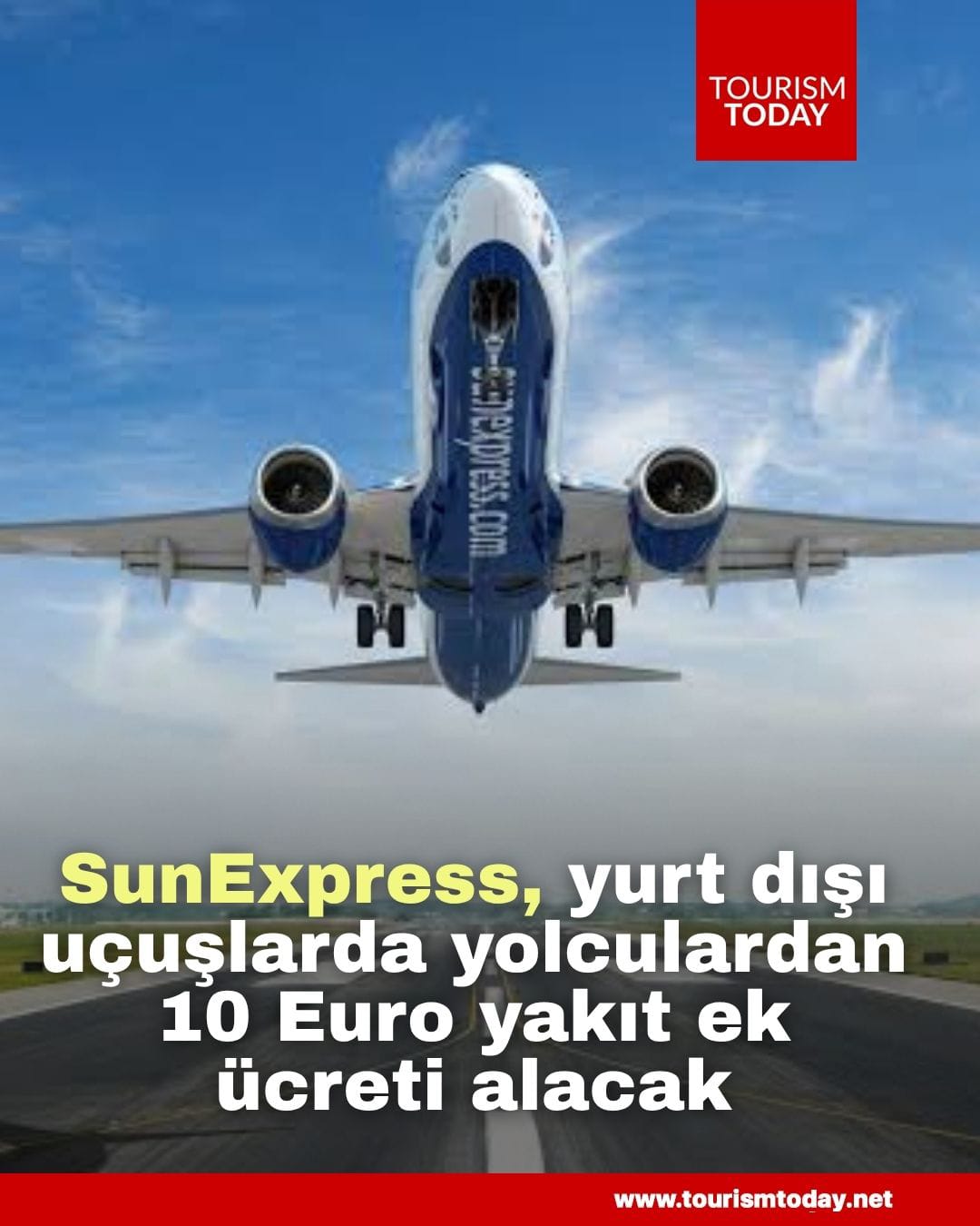 SunExpress, yurt dışı uçuşlarda yolculardan 10 Euro yakıt ek ücreti alacak