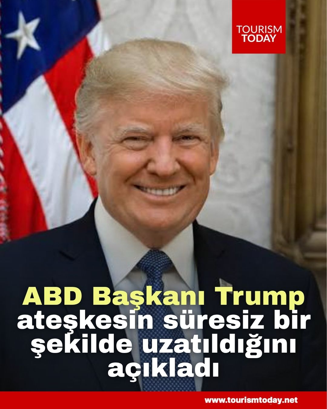 ABD Başkanı Donald Trump, ateşkesin süresiz bir şekilde uzatıldığını açıkladı