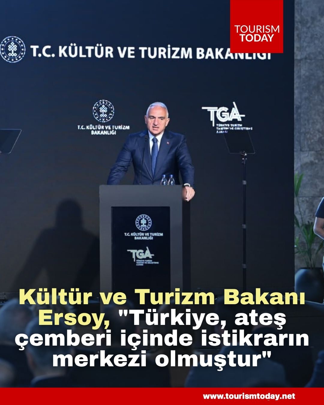 Kültür ve Turizm Bakanı Ersoy, "Türkiye, ateş çemberi içinde istikrarın merkezi olmuştur"