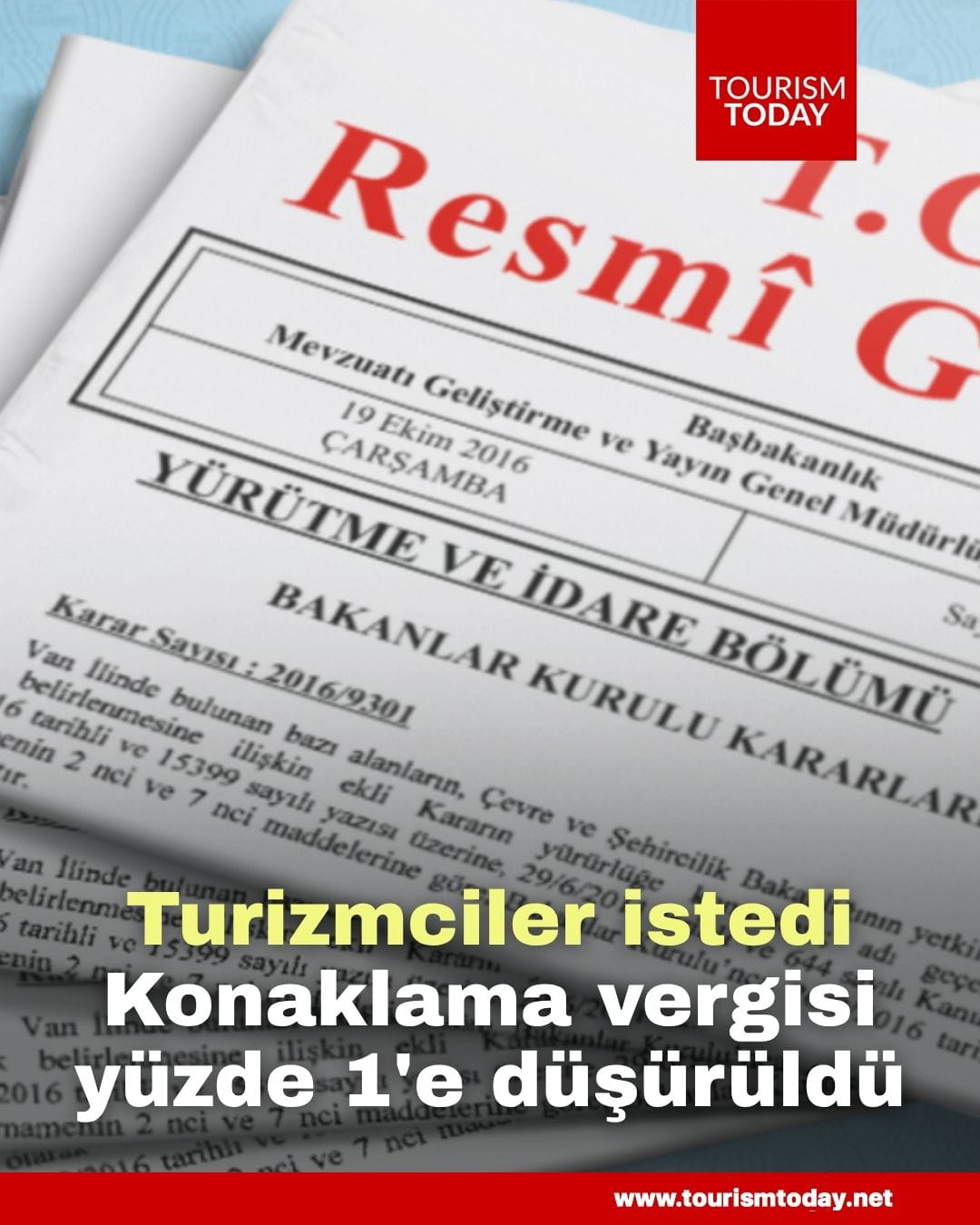 Turizmciler istedi, konaklama vergisi yüzde 1'e düşürüldü