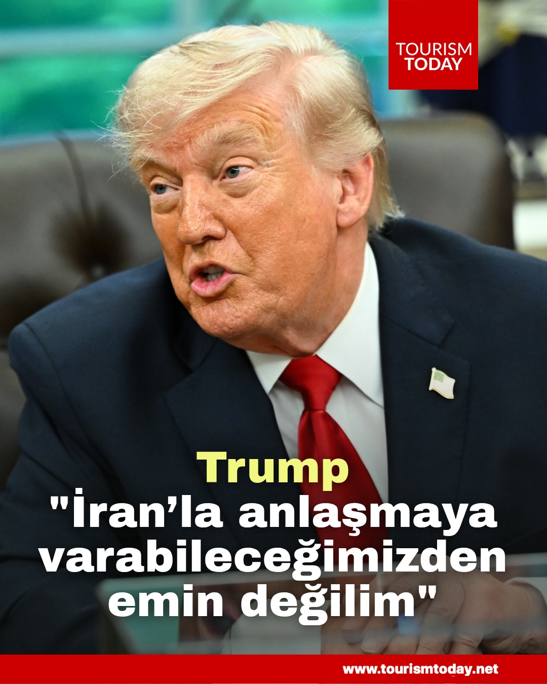 Trump: "İran’la anlaşmaya varabileceğimizden emin değilim"