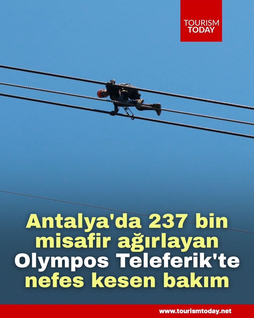 Antalya'da geçen sene 237 bin misafir ağırlayan Olympos Teleferik'te nefes kesen bakım