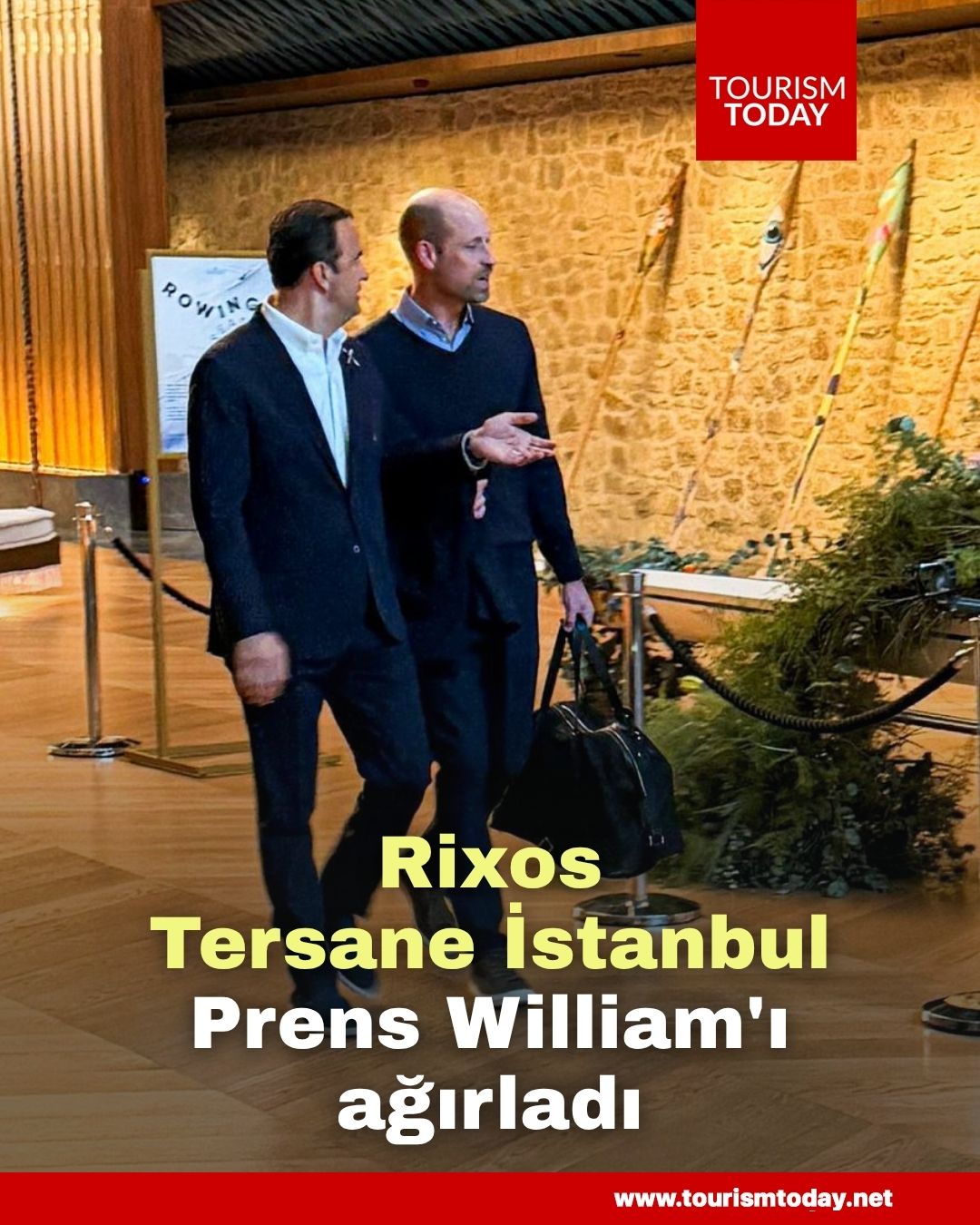 Rixos Tersane İstanbul, Prens William'ı ağırladı
