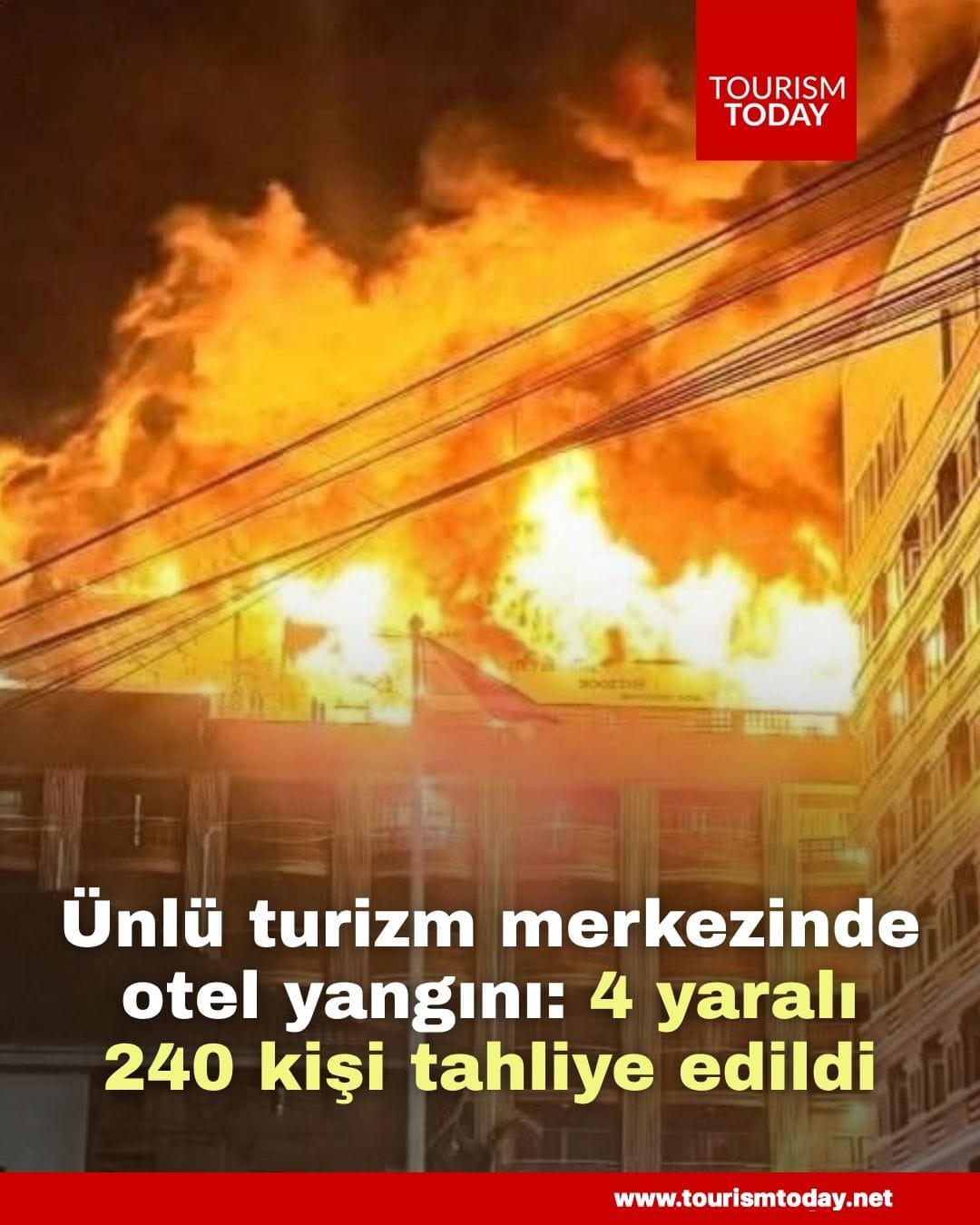 Ünlü turizm merkezinde otel yangını: 4 yaralı, 240 kişi tahliye edildi 