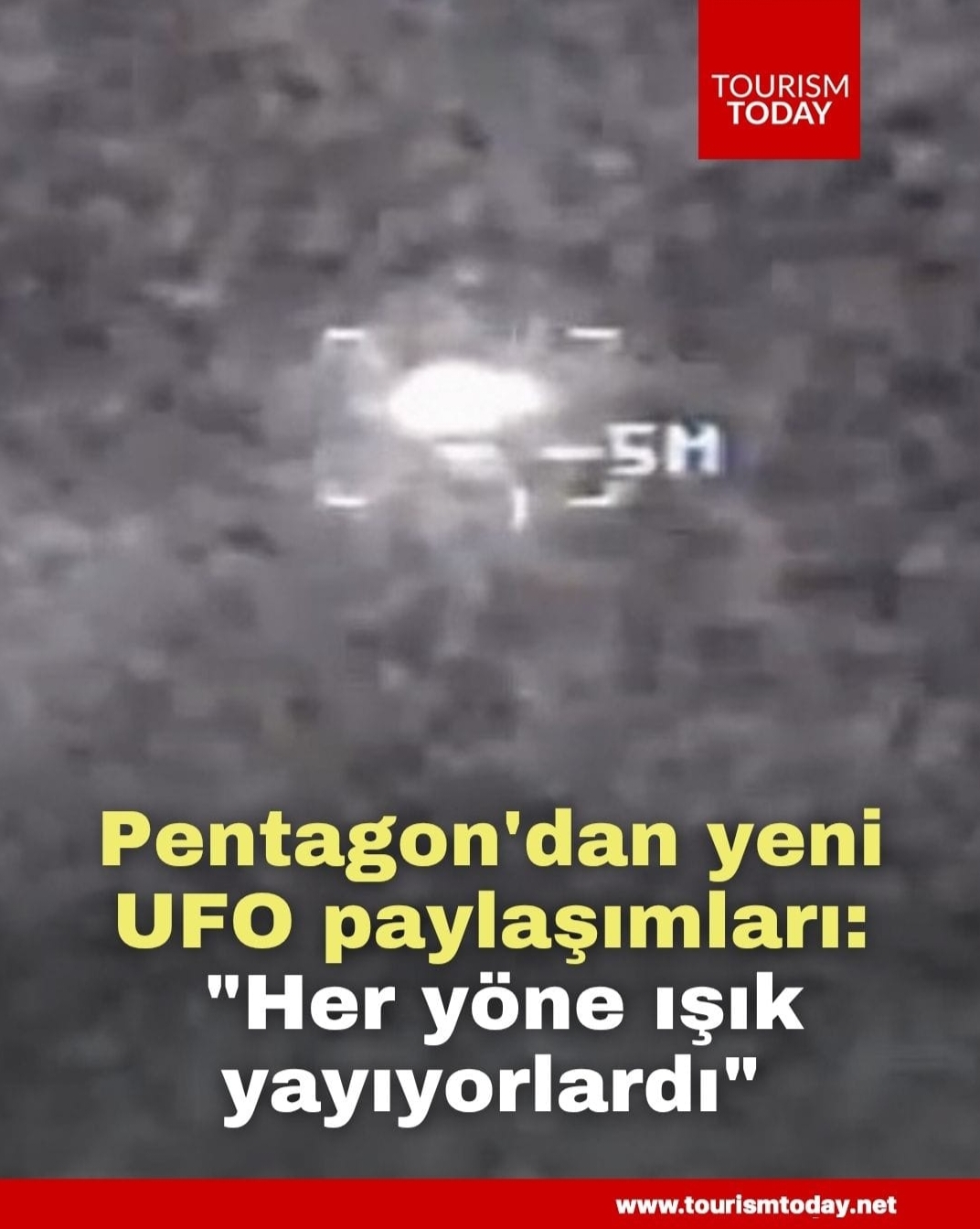 Pentagon'dan yeni UFO paylaşımları: "Her yöne ışık yayıyorlardı"