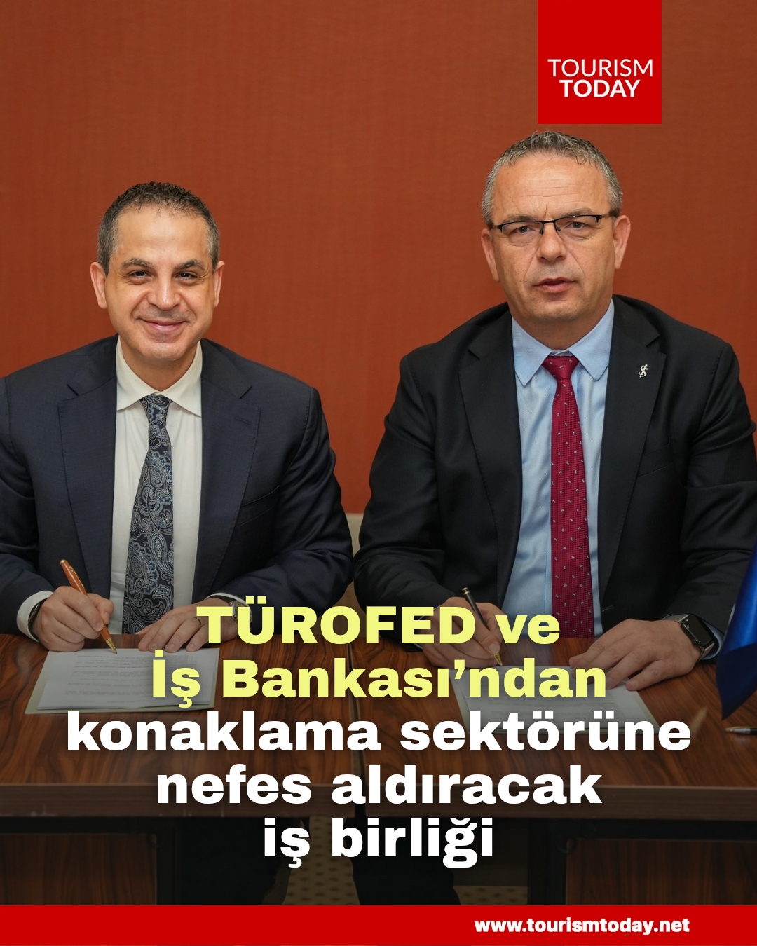 TÜROFED ve İş Bankası’ndan konaklama sektörüne nefes aldıracak iş birliği 