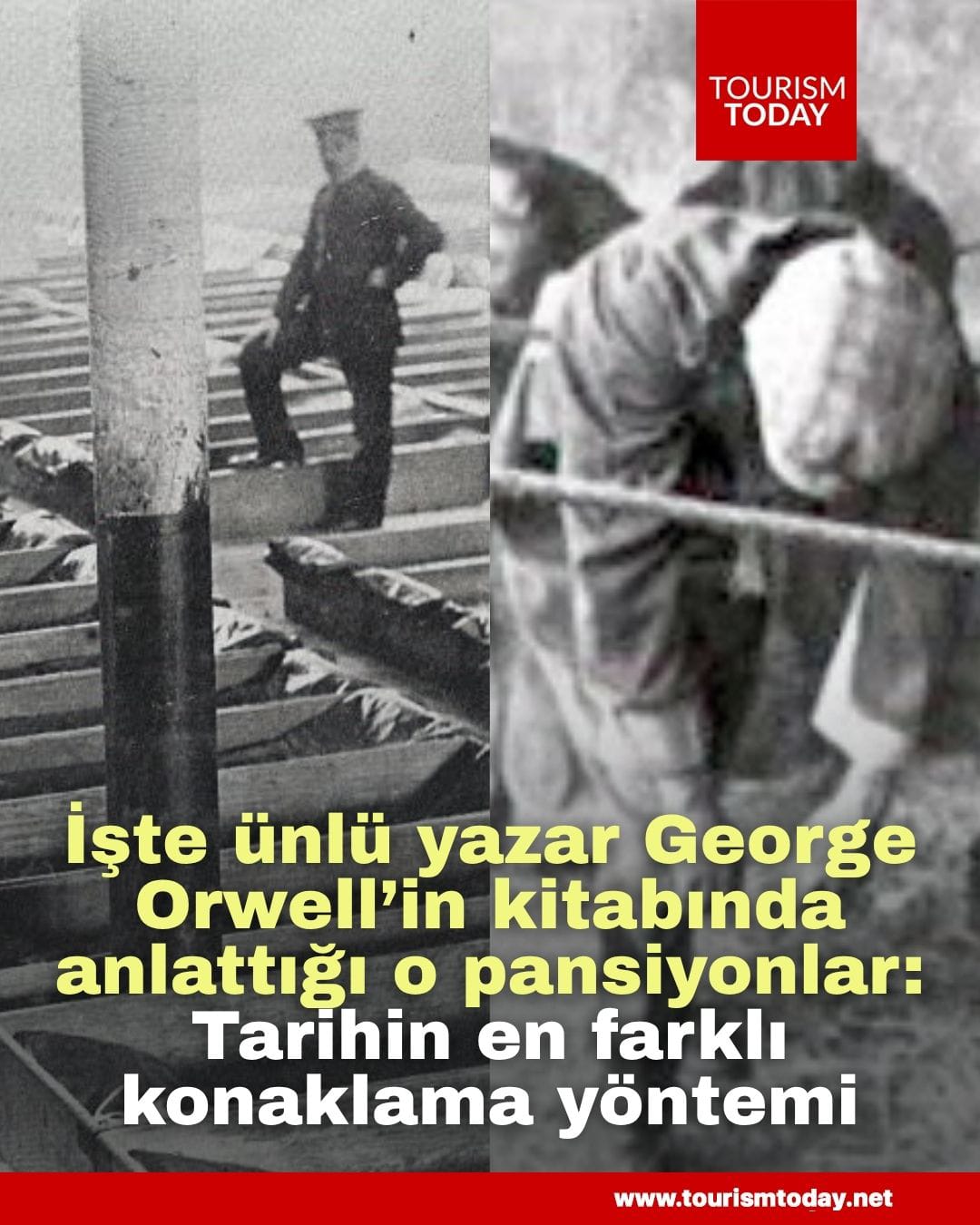 İşte ünlü yazar George Orwell’in kitabında anlattığı o pansiyonlar: Tarihin en farklı konaklama yöntemi