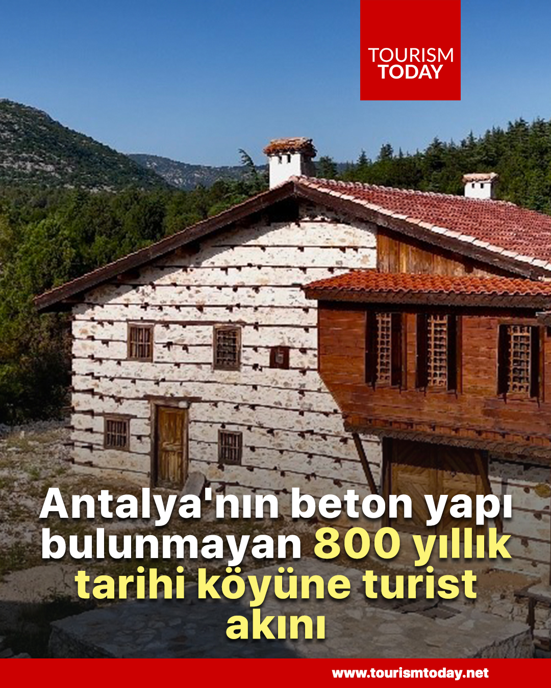 Antalya'nın beton yapı bulunmayan 800 yıllık tarihi köyüne turist akını