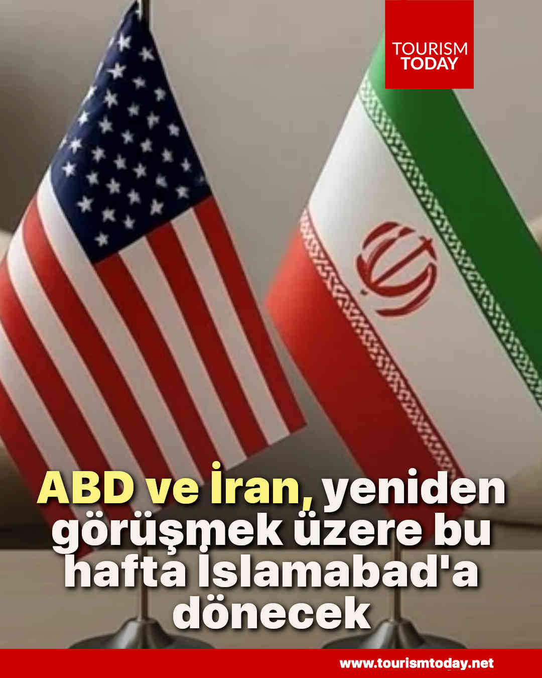 ABD ve İran, yeniden görüşmek üzere bu hafta İslamabad'a dönecek