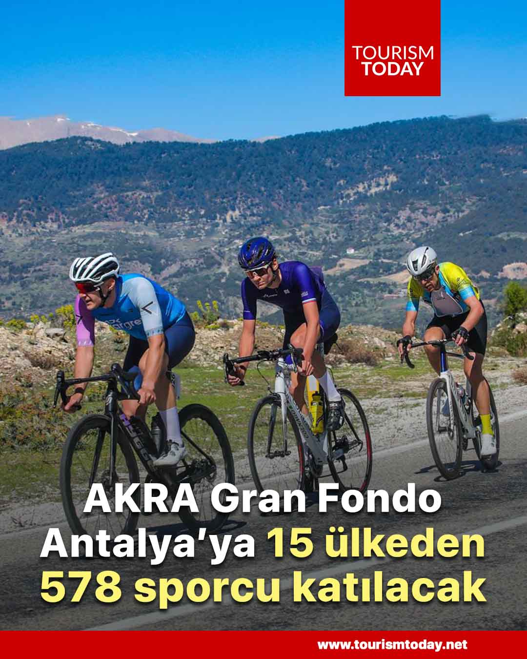 AKRA Gran Fondo Antalya’ya 15 ülkeden 578 sporcu katılacak
