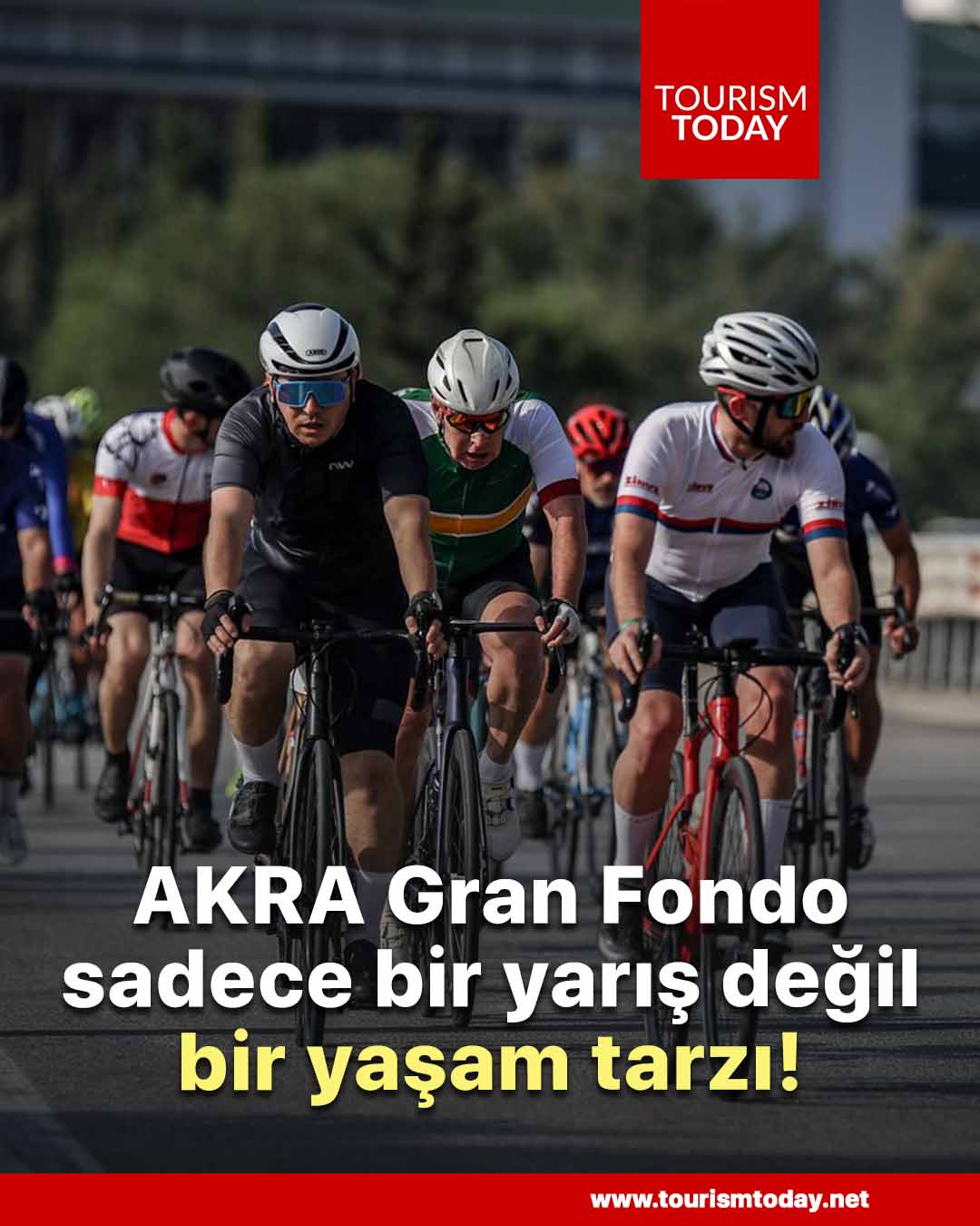 AKRA Gran Fondo, sadece bir yarış değil, bir yaşam tarzı
