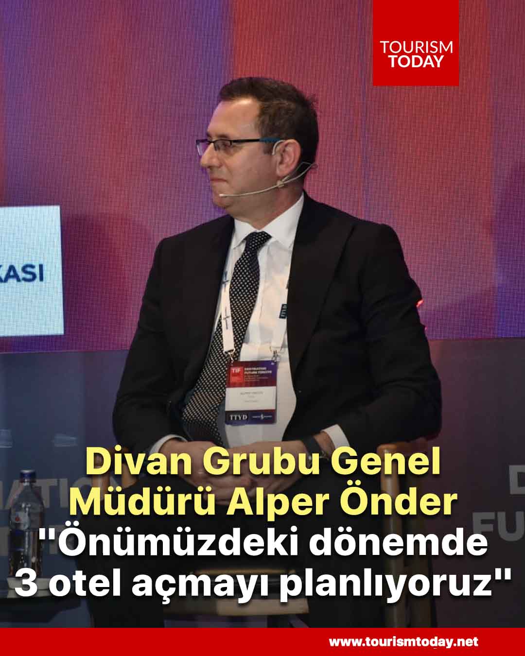 Divan Grubu Genel Müdürü Alper Önder: "Önümüzdeki dönemde 3 otel açmayı planlıyoruz"