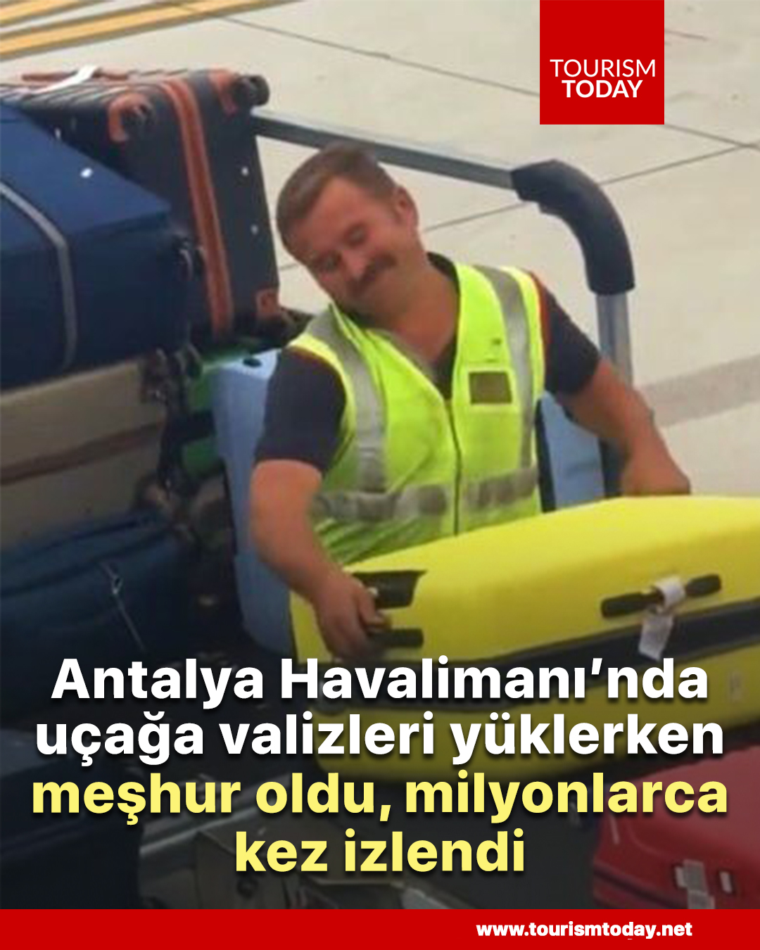 Antalya Havalimanı’nda uçağa valizleri yüklerken meşhur oldu, milyonlarca kez izlendi